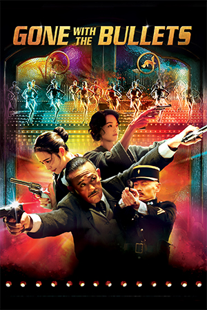 Gone with the Bullets (2014) BluRay Dual Audio [Hindi ORG. + Chinese] Full Movie 480p [500MB] | 720p [1.3GB] | 1080p [2.8GB]