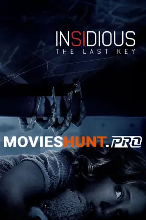 Insidious: The Last Key (2018) BluRay Dual Audio [Hindi ORG. + English] Full Movie 480p [350MB] | 720p [1GB] | 1080p [2GB]