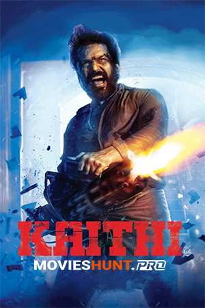 Kaithi (2019) BluRay Dual Audio [Hindi ORG. + Tamil] Full Movie 480p [550MB] | 720p [1.5GB] | 1080p [3.1GB]