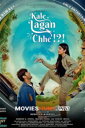Kale Lagan Chhe!?! (2024) Gujarati WEB-DL Full Movie 480p [350MB] | 720p [1GB] | 1080p [2.2GB]