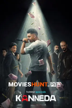 Kanneda (2025) [Hindi + Multi Audio] Season 1 Complete WEB Series 480p | 720p | 1080p WEB-DL