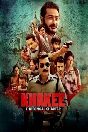 Khakee: The Bengal Chapter (2025) [Hindi + Multi Audio] Season 1 Complete WEB Series 480p | 720p | 1080p WEB-DL