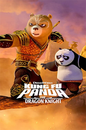 Kung Fu Panda: The Dragon Knight (Season 1) Dual Audio [Hindi + English] Complete Netflix Web Series 480p | 720p WEB-DL