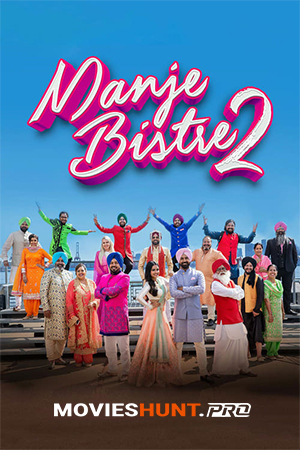 Manje Bistre 2 (2019) WEB-DL Punjabi Full Movie 480p [400MB] | 720p [1GB] | 1080p [2.5GB]