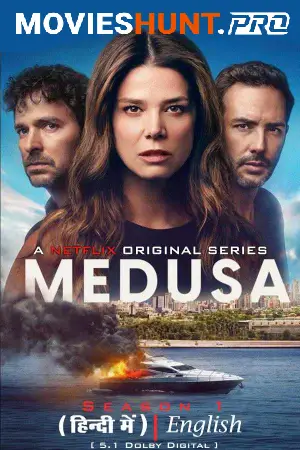 Medusa (2025) Season 1 Dual Audio [Hindi ORG. + English] NetFlix Original WEB Series 480p | 720p | 1080p WEB-DL