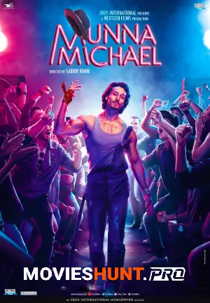 Munna Michael (2017) WEB-DL Hindi Full Movie 480p [450MB] | 720p [1.2GB] | 1080p [2.5GB]