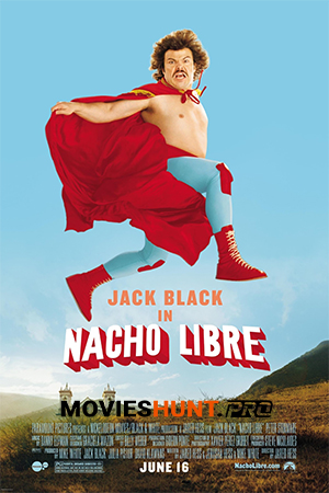 Nacho Libre (2006) BluRay Dual Audio [Hindi ORG. + English] Full Movie 480p [300MB] | 720p [900MB] | 1080p [1.9GB]