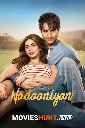 Nadaaniyan (2025) WEB-DL Multi Audio [Hindi ORG. + Tamil + Telugu] 480p [450MB] | 720p [1.1GB] | 1080p [2.4GB]