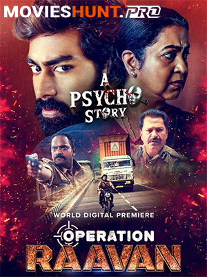 Operation Raavan (2024) Dual Audio [Hindi ORG. + Telugu] Full Movie WEB-DL 480p [400MB] | 720p [1.3GB] | 1080p [2.8GB] | 2160p 4K [3.8GB]