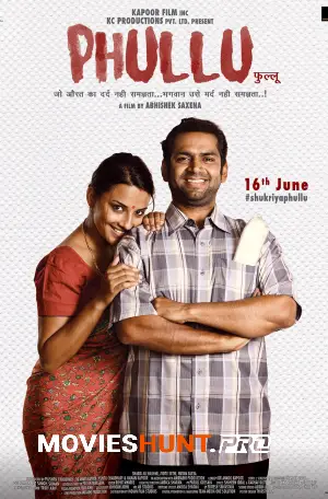 Phullu (2017) WEB-DL Hindi Full Movie 480p [300MB] | 720p [850MB] | 1080p [1.7GB]