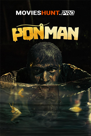 Ponman (2025) Multi Audio [Hindi ORG. + Tamil + Telugu + Malayalam + Kannada] Full Movie WEB-DL 480p [650MB] | 720p [1.4GB] | 1080p [2.6GB] | 2160p 4K [10.4GB]