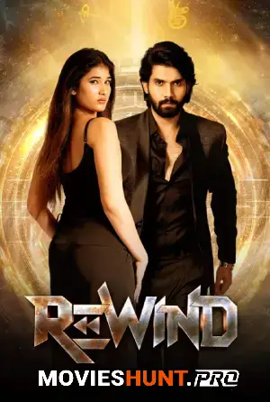Rewind (2024) Dual Audio [Hindi ORG. + Telugu] Full Movie WEB-DL 480p [400MB] | 720p [1.2GB] | 1080p [2.7GB]