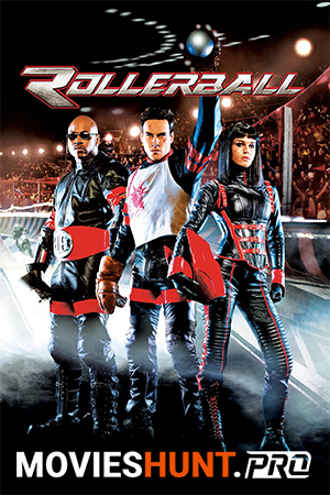 Rollerball (2002) BluRay Multi Audio [Hindi ORG. + English + Tamil] Full Movie 480p [550MB] | 720p [1GB] | 1080p [1.7GB]