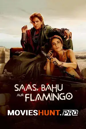 Saas, Bahu Aur Flamingo (2023) Season 1 [Hindi + Multi Audio] Hotstar Special Complete Web Series 480p | 720p | 1080p WEB-DL