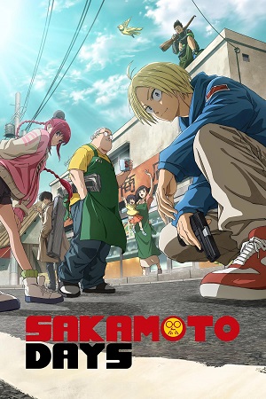Sakamoto Days (2025 ) Season 1 Complete Dual Audio [Hindi + English] Anime Series 720p | 1080p WEB-DL
