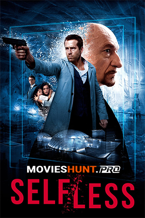Self/less (2015) BluRay Dual Audio [Hindi ORG. + English] Full Movie 480p [400MB] | 720p [900MB] | 1080p [2.4GB]