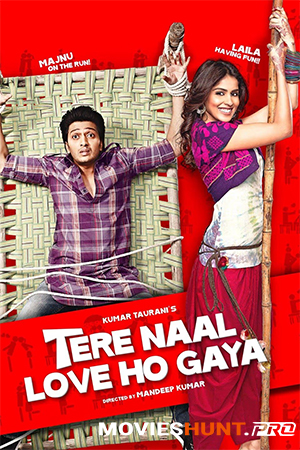 Tere Naal Love Ho Gaya (2012) Hindi Full Movie WEB-DL 480p [400MB] | 720p [1.2GB] | 1080p [2.5GB]