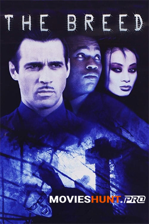 The Breed (2001) Dual Audio [Hindi ORG. + English] Full Movie WEB-DL 480p [300MB] | 720p [900MB] | 1080p [1.8GB]