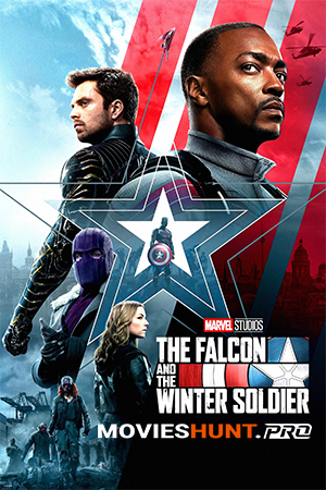 The Falcon and The Winter Soldier (2021) Season 1 Dual Audio {Hindi-English} Disney+ WEB Series 480p [150MB] | 720p [400MB] | 1080p [1GB]
