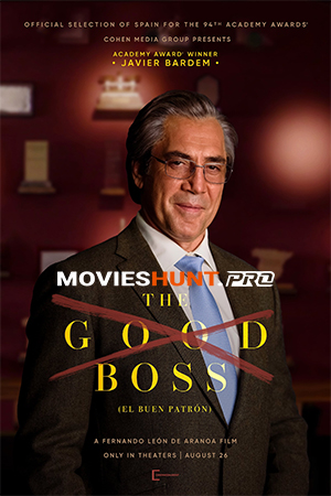 The Good Boss (2021) BluRay Dual Audio [Hindi ORG. + Spanish] Full Movie 480p [400MB] | 720p [1.2GB] | 1080p [2.3GB]