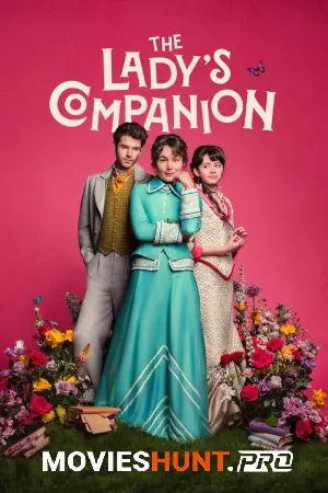 The Lady’s Companion (2025) Season 1 Dual Audio [Hindi ORG. + English] Complete Netflix WEB Series 480p | 720p | 1080p WEB-DL