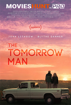 The Tomorrow Man (2019) WEB-DL Multi Audio [Hindi ORG. + English + Tamil + Telugu] Full Movie 480p [650MB] | 720p [1GB] | 1080p [2GB]