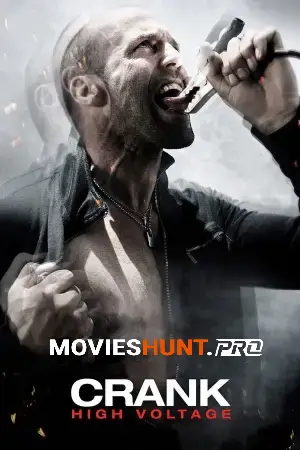 [18+] Crank: High Voltage (2009) BluRay Dual Audio [Hindi ORG. + English] Full Movie 480p [350MB] | 720p [1GB] | 1080p [1.4GB]