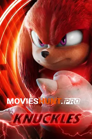 Knuckles (2024) Season 1 Dual Audio [Hindi ORG. + English] Paramount Original WEB Series 720p | 1080p WEB-DL