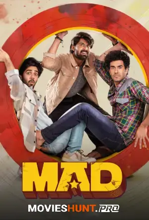 Mad (2023) WEB-DL Multi Audio [Hindi ORG. + Tamil + Telugu + Malayalam + Kannada] Full Movie 480p [550MB] | 720p [1.4GB] | 1080p [2.9GB]
