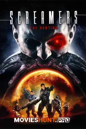 Screamers: The Hunting (2009) BluRay Dual Audio [Hindi ORG. + English] Full Movie 480p [350MB] | 720p [1.1GB] | 1080p [1.6GB]