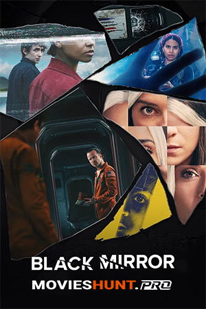 Black Mirror (Season 1-7) Dual Audio [Hindi ORG. + English] Netflix Original WEB Series 480p | 720p | 1080p WEB-DL
