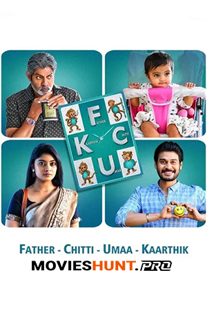 FCUK: Father Chitti Umaa Kaarthik (2021) WEB-DL Dual Audio [Hindi ORG. + Telugu] Full Movie 480p [600MB] | 720p [1.6GB] | 1080p [3.4GB]
