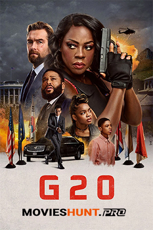 G20 (2025) WEB-DL Multi Audio [Hindi ORG. + English + Tamil + Telugu + Malayalam + Kannada] Full Movie 480p [500MB] | 720p [1GB] | 1080p [1.6GB] | 2160p 4K [11.5GB]