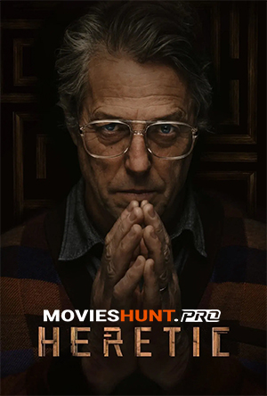 Heretic (2024) BluRay Dual Audio [Hindi ORG. + English] Full Movie 480p [450MB] | 720p [1GB] | 1080p [2.1GB]