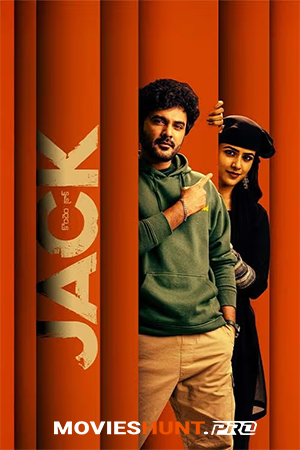 Jack (2025) Multi Audio [Hindi ORG. + Tamil + Telugu + Malayalam + Kannada] Full Movie WEB-DL 480p [650MB] | 720p [1.6GB] | 1080p [2.5GB]