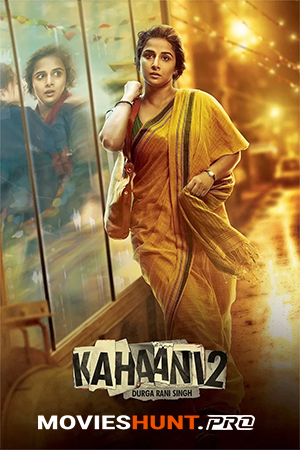Kahaani 2 (2016) Hindi Full Movie WEB-DL 480p [350MB] | 720p [800MB] | 1080p [3.3GB]