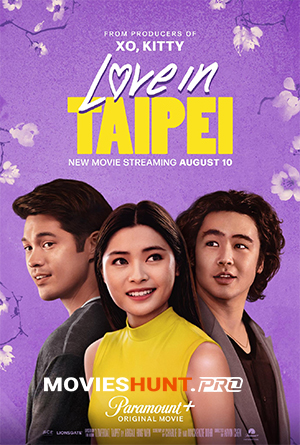 Love In Taipei (2023) WEB-DL Dual Audio [Hindi ORG. + English] Full Movie 480p [350MB] | 720p [1GB] | 1080p [1.8GB] | 2160p 4K [9.7GB]