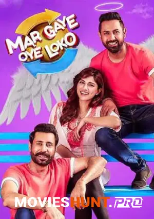 Mar Gaye Oye Loko (2018) WEB-DL Punjabi Full Movie 480p [550MB] | 720p [1.5GB] | 1080p [2.8GB]