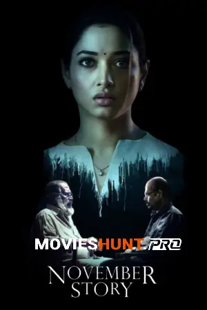 November Story (2021) Season 1 [Hindi + Multi Audio] Hotstar Special Complete Web Series 480p | 720p | 1080p WEB-DL