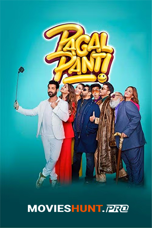 Pagalpanti (2019) Hindi Full Movie 480p [450MB] | 720p [1.2GB] | 1080p [2.4GB]
