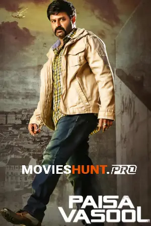 Paisa Vasool (2017) Dual Audio [Hindi ORG. + Telugu] Full Movie WEB-DL 480p [450MB] | 720p [1.2GB] | 1080p [2.6GB]