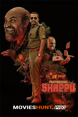 Pravinkoodu Shappu (2025) WEB-DL Multi Audio [Hindi ORG. + Tamil + Telugu + Malayalam + Kannada] Full Movie 480p [900MB] | 720p [1.6GB] | 1080p [3GB] | 2160p 4K [8.3GB]
