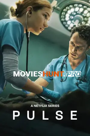 Pulse (2025) Season 1 Multi Audio [Hindi + English + Tamil + Telugu] Netflix Original WEB Series 480p | 720p | 1080p WEB-DL
