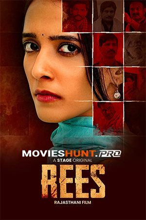 Rees (2024) WEB-DL Rajasthani Full Movie 480p [300MB] | 720p [500MB] | 1080p [800MB] | 2160p [2.2GB]