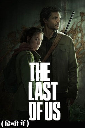 The Last Of Us (Season 1-2) Complete [Hindi ORG. + Multi Audio] Complete WEB Series 720p | 1080p WEB-DL