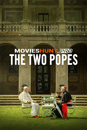 The Two Popes (2019) Dual Audio [Hindi ORG. + English] Full Movie WEB-DL 480p [400MB] | 720p [1.2GB] | 1080p [2.6GB]