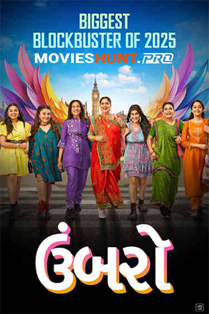 Umbarro (2025) Gujarati WEB-DL Full Movie 480p [450MB] | 720p [1.1GB] | 1080p [2.5GB]