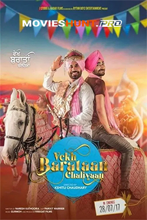 Vekh Baraatan Challiyan (2017) WEB-DL Punjabi Full Movie 480p [400MB] | 720p [1.2GB] | 1080p [2.2GB]