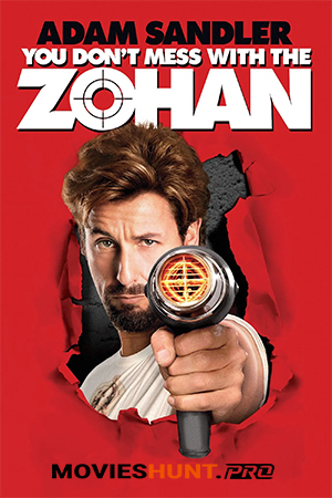 You Don’t Mess with the Zohan (2008) BluRay Dual Audio [Hindi ORG. + English] Full Movie 480p [400MB] | 720p [1.1GB] | 1080p [2.6GB]