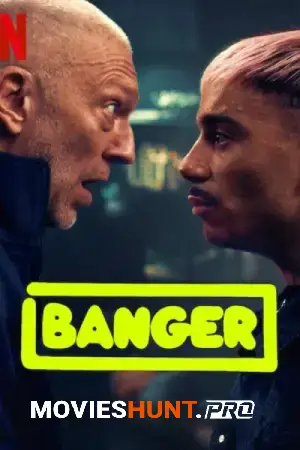 Banger (2025) Dual Audio [Hindi ORG. + English] Full Movie WEB-DL 480p [350MB] | 720p [800MB] | 1080p [3.3GB]